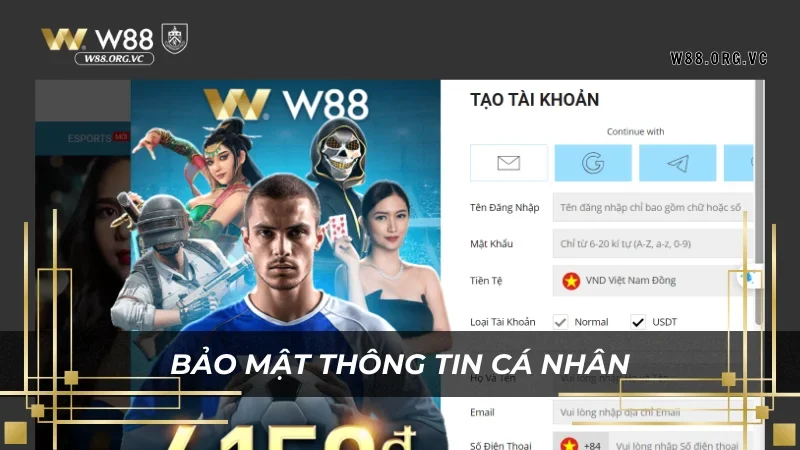 Chính Sách Bảo Mật W88: An Toàn Thông Tin Người Chơi 1 Chính sách bảo mật những thông tin người dùng W88