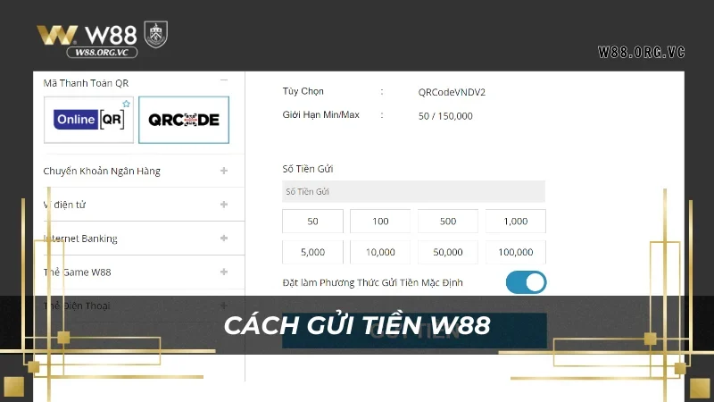 Gửi Tiền W88: Quy Trình Đơn Giản, An Toàn và Nhanh Chóng 2 Hướng dẫn gửi tiền W88 bằng ngân hàng trong nước
