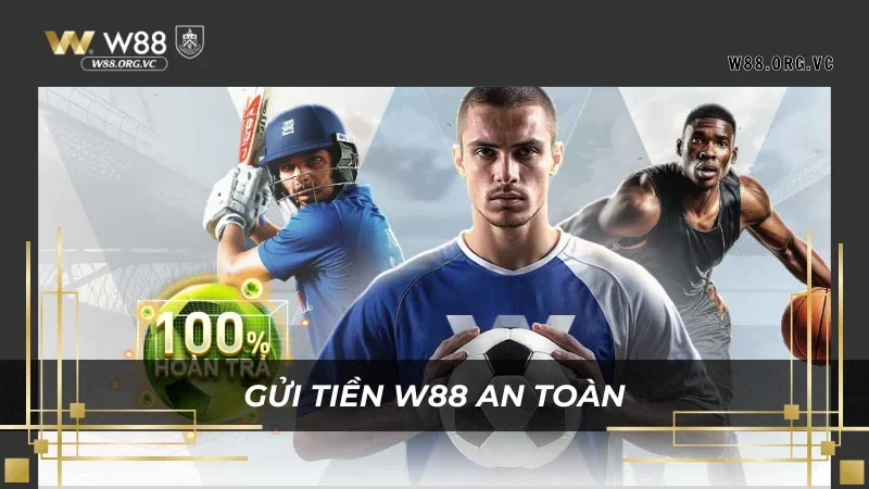 Gửi Tiền W88: Quy Trình Đơn Giản, An Toàn và Nhanh Chóng 1 Gửi tiền W88 là lựa chọn an toàn cho người dùng