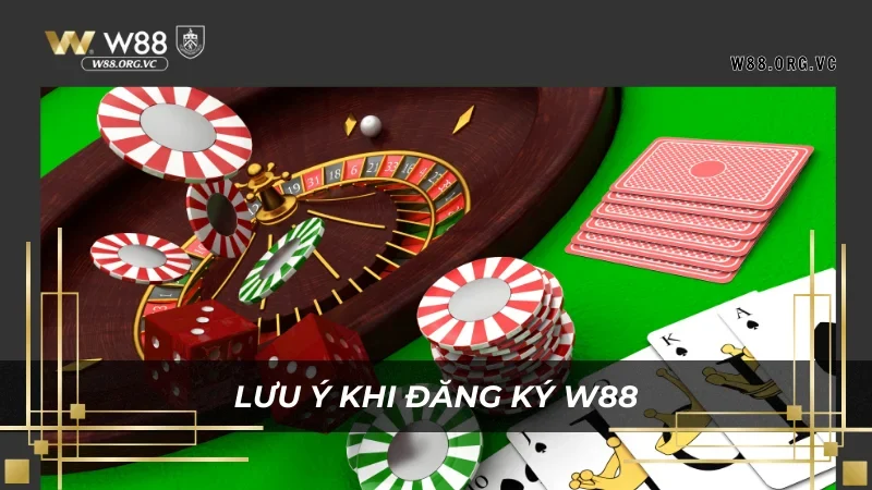 Đăng Ký W88 - Hướng Dẫn Nhanh Chóng, Chuẩn Xác Chỉ 1 Phút 3 Những lưu ý giúp quá trình đăng ký tại W88 nhanh hơn