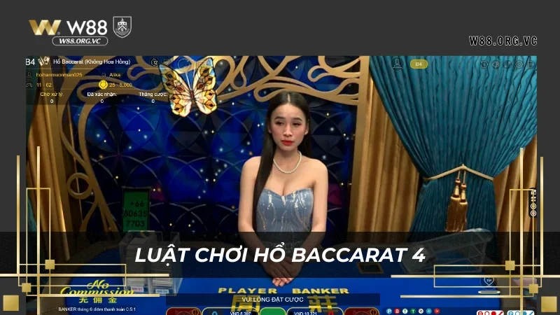 Hổ Baccarat 4 tại W88 – Game bài đỉnh cao với cơ hội trúng lớn 1 Luật chơi Hổ baccarat 4 tại W88 cho tân thủ