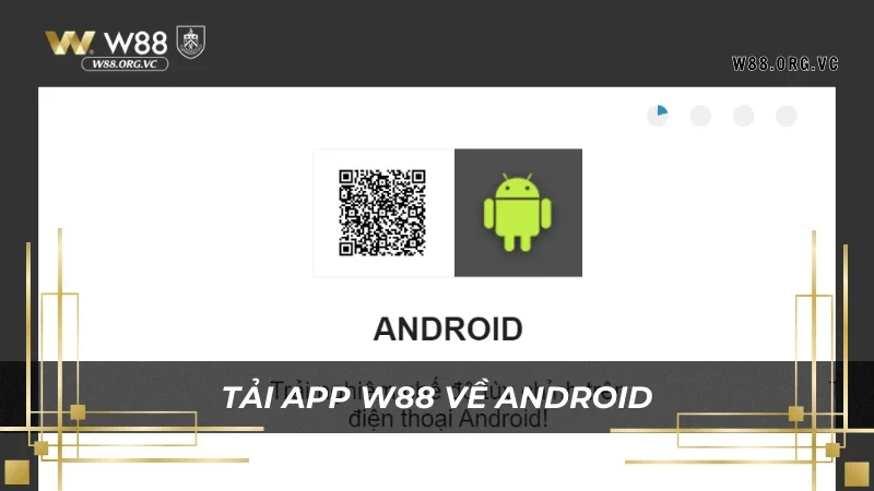 Hướng Dẫn Tải App W88 Trên iOS, Android, PC Nhanh Nhất 1 Các bước tải app W88 cho bạn thỏa thích đặt cược