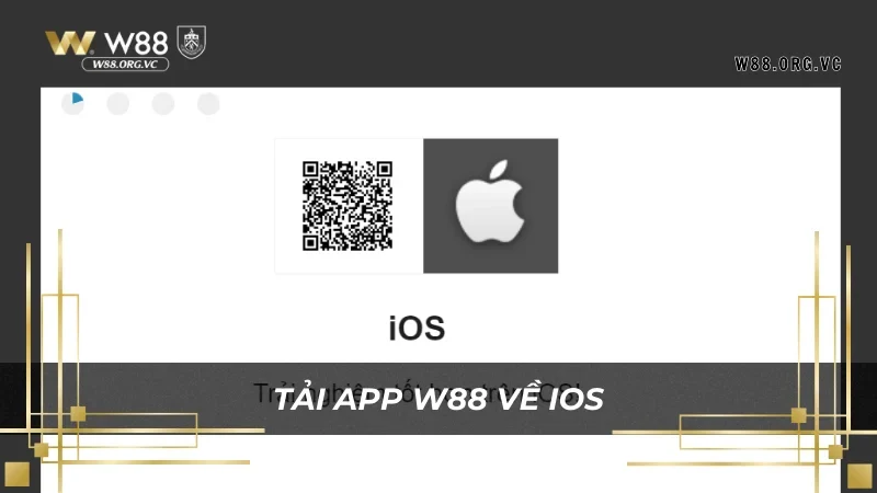 Hướng Dẫn Tải App W88 Trên iOS, Android, PC Nhanh Nhất 2 Cách tải app W88 đối với người dùng iOS nhanh nhất
